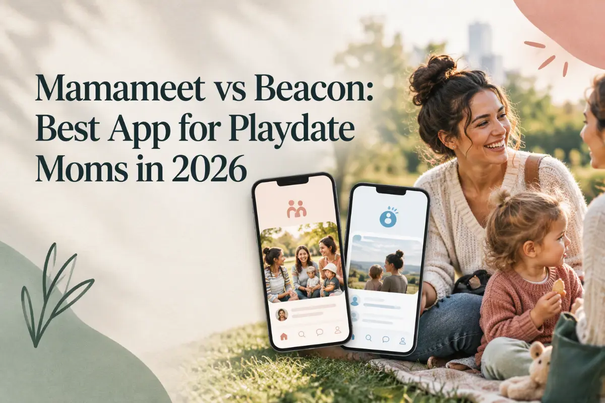 Mamameet vs Beacon: Best App for Playdate Moms in 2026